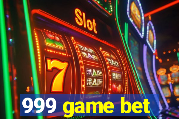 999 game bet