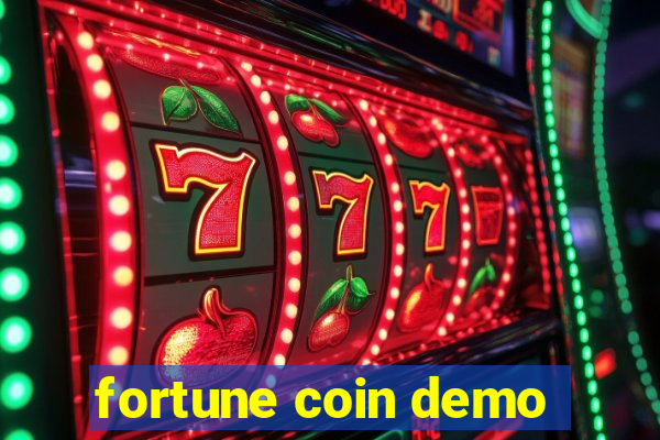 fortune coin demo