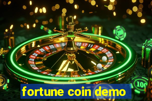 fortune coin demo