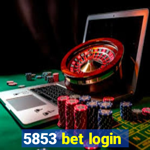 5853 bet login