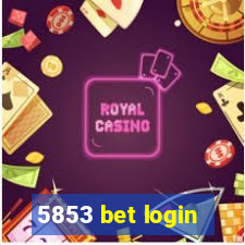 5853 bet login