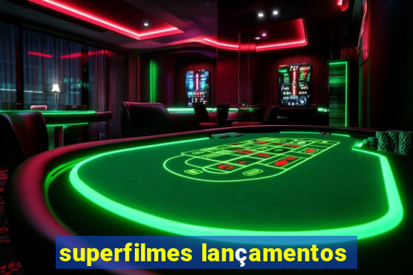 superfilmes lançamentos