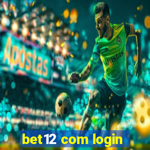 bet12 com login