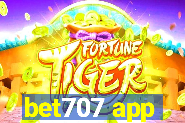 bet707 app