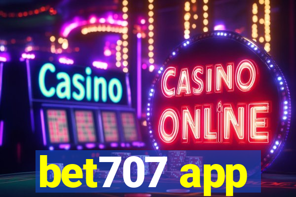 bet707 app