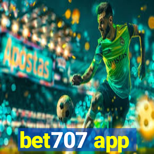 bet707 app