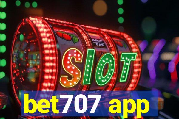 bet707 app