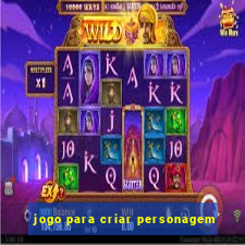 jogo para criar personagem