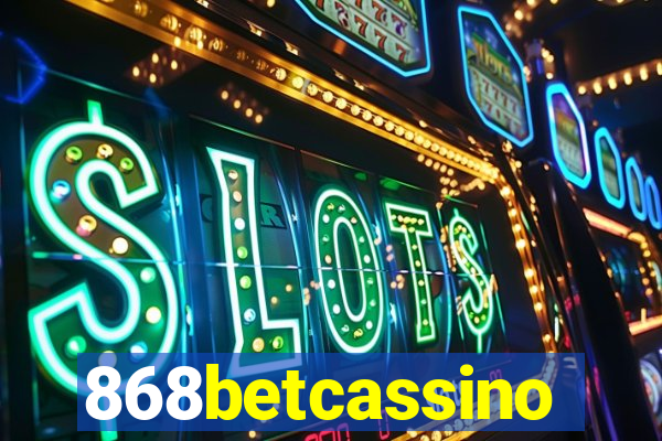 868betcassino