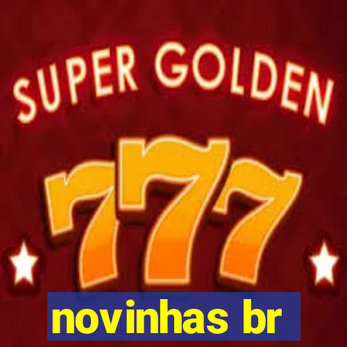 novinhas br