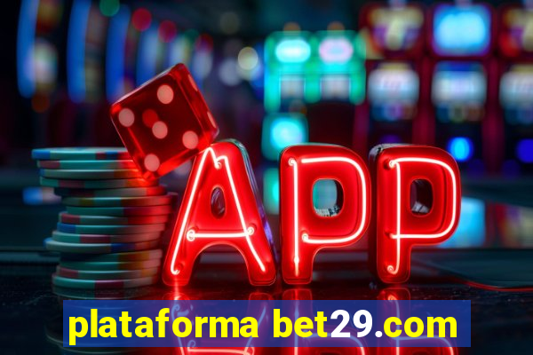 plataforma bet29.com