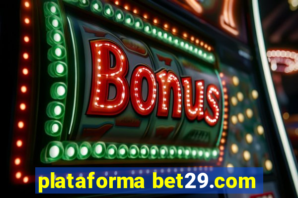 plataforma bet29.com