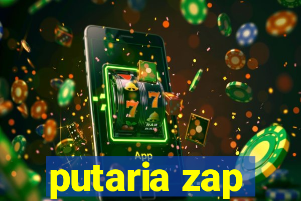 putaria zap