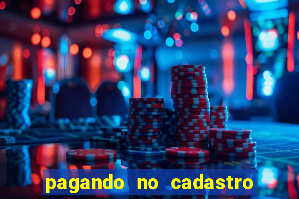 pagando no cadastro sem depósito