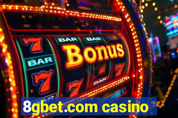 8gbet.com casino