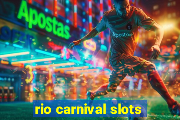 rio carnival slots