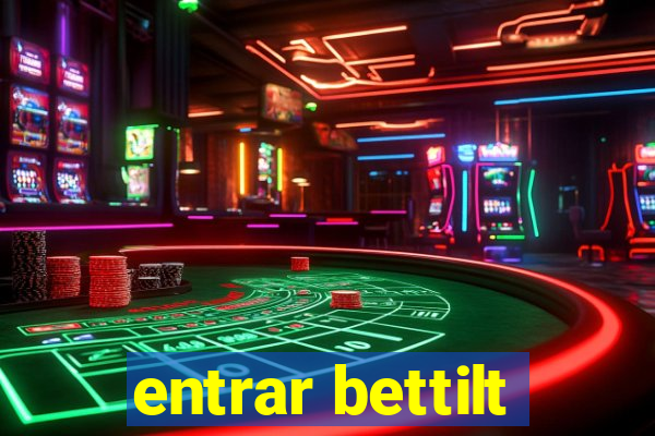 entrar bettilt