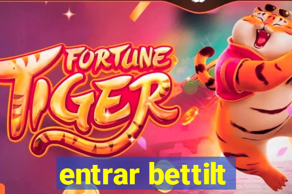 entrar bettilt