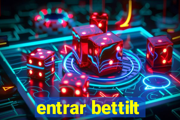 entrar bettilt