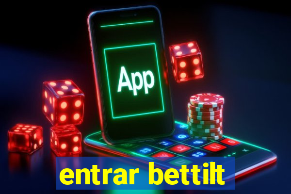 entrar bettilt