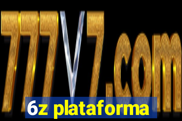 6z plataforma