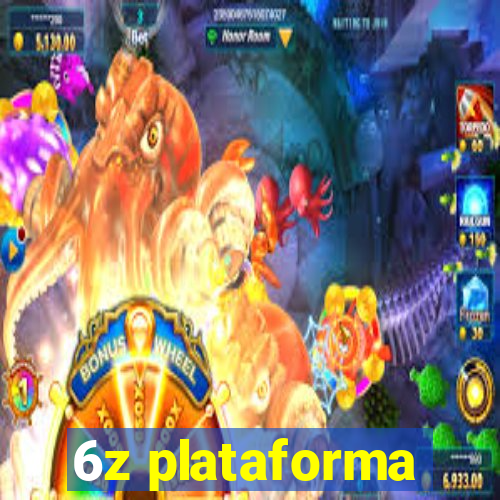 6z plataforma