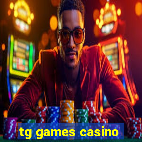 tg games casino