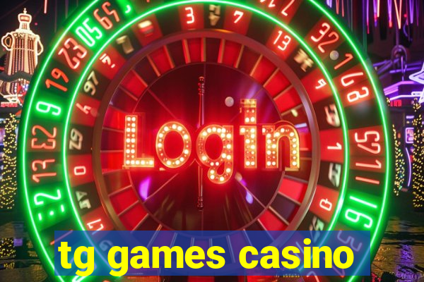 tg games casino