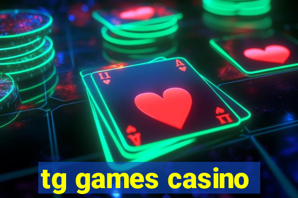 tg games casino