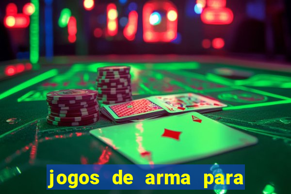 jogos de arma para pc fraco