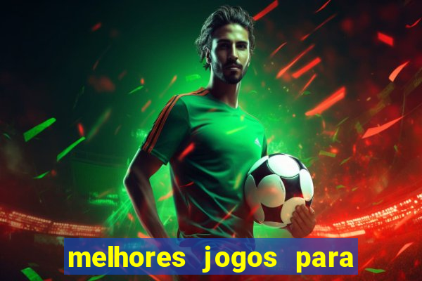 melhores jogos para play store