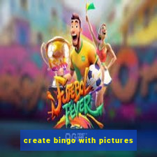 create bingo with pictures