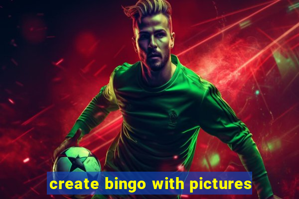 create bingo with pictures