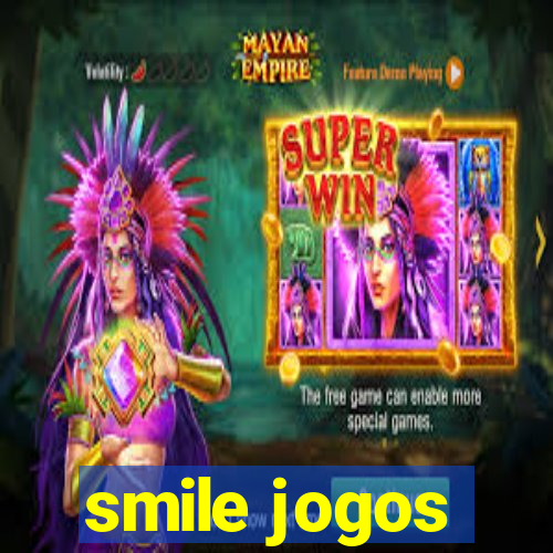 smile jogos