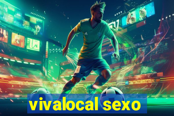 vivalocal sexo