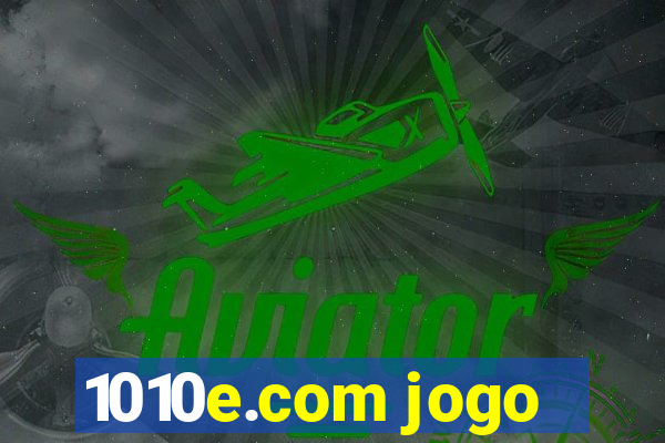 1010e.com jogo