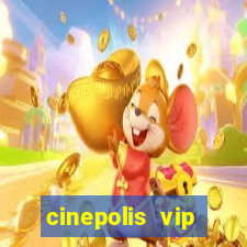 cinepolis vip parque shopping