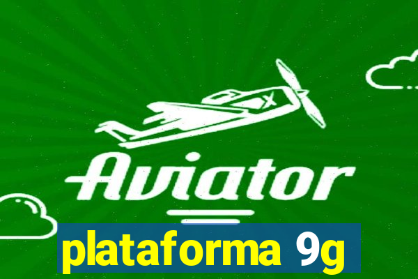 plataforma 9g