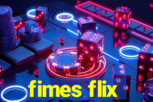 fimes flix