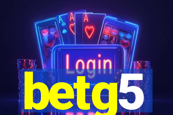 betg5