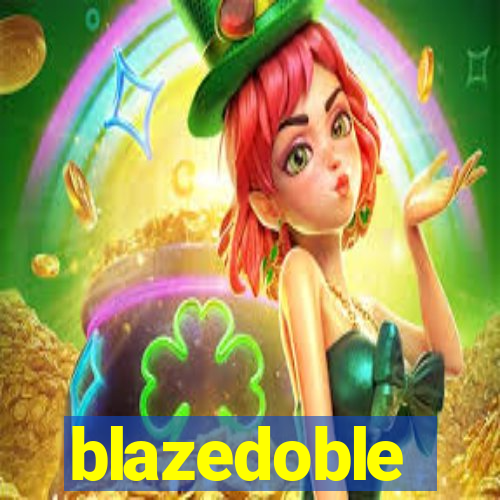 blazedoble