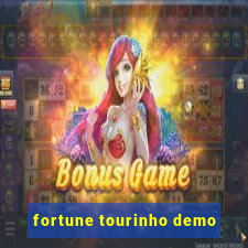 fortune tourinho demo