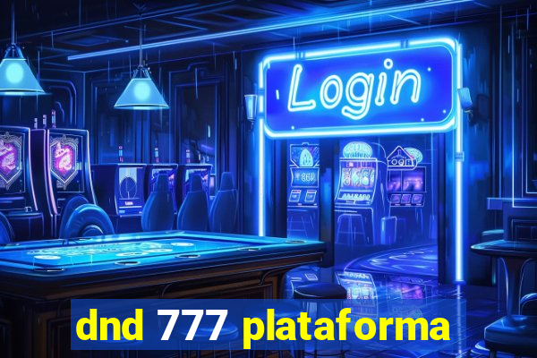 dnd 777 plataforma