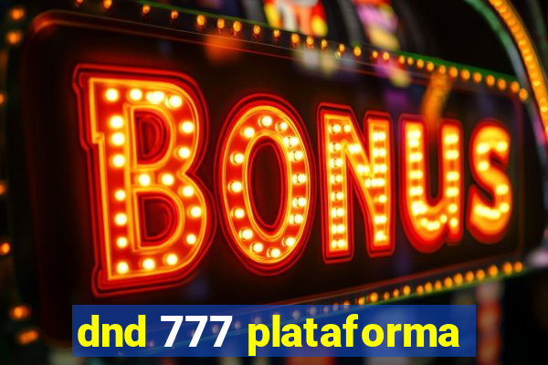 dnd 777 plataforma