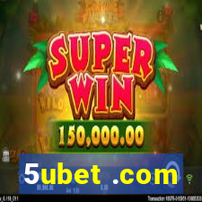 5ubet .com