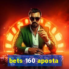 bets 160 aposta