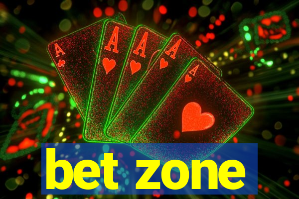 bet zone