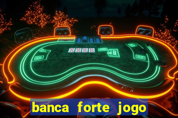 banca forte jogo do bicho app