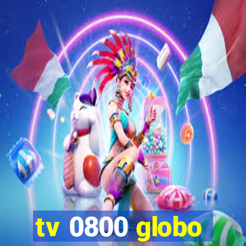 tv 0800 globo