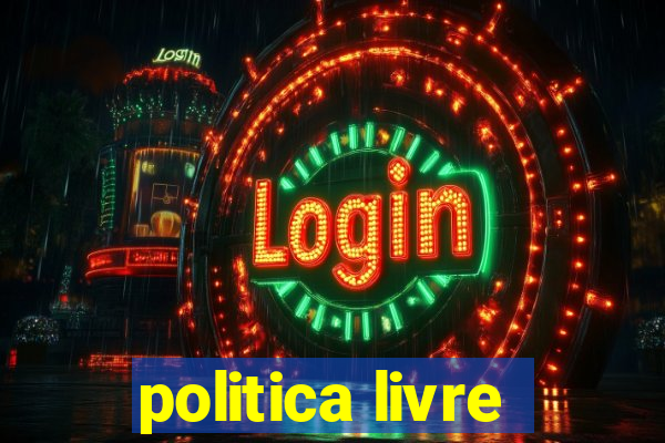 politica livre